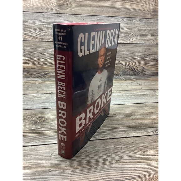 BROKE The Plan to Restore Our Trust Truth and Treasure by Glenn Beck - Picture 3 of 3